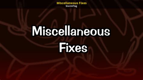 Miscellaneous Fixes .